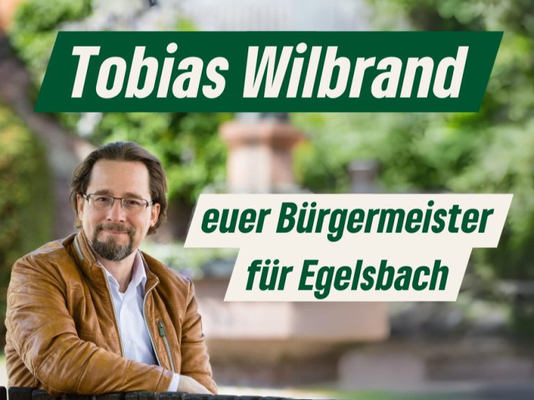 Tobias Wilbrand – Euer Bürgermeister für Egelsbach