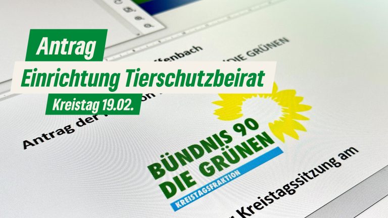 Antrag der grünen Fraktion: Einrichtung eines Tierschutzbeirates im Kreis Offenbach